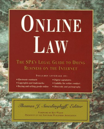 Online Law: The SPA's Legal Guide to Doing Business on the Internet