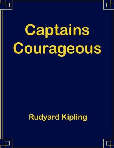 Captains Courageous: 8.5 x 11