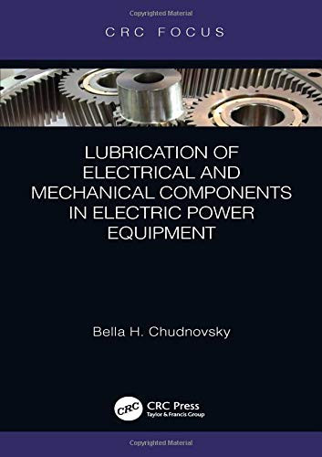 Lubrication of Electrical and Mechanical Components in Electric Power Equipment