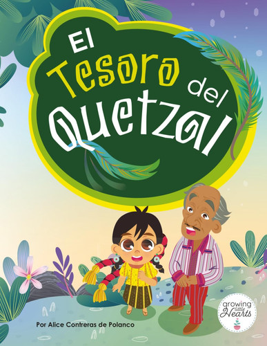 El Tesoro del Quetzal - Una historia desde el corazón de Guatemala