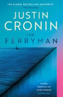 The Ferryman The Brand New Epic from the Visionary Author of The Passage Trilogy