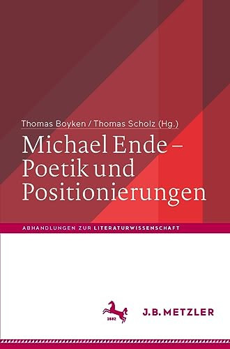 Michael Ende - Poetik und Positionierungen