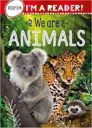 I'm a Reader! We Are Animals (Reception: Ages 4+)