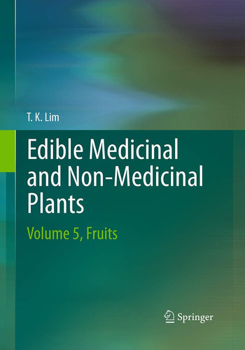 Edible Medicinal And Non-Medicinal Plants Volume 5, Fruits