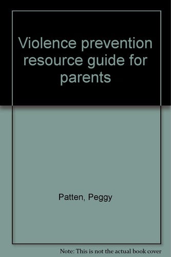 Cover of Violence prevention resource guide for parents