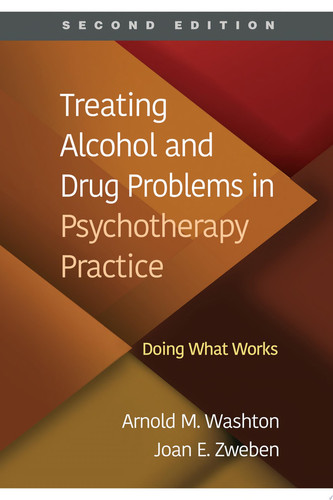 Treating Alcohol and Drug Problems in Psychotherapy Practice Doing What Works