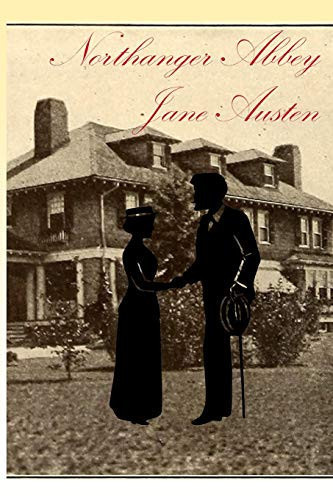 Northanger Abbey With Illustrations