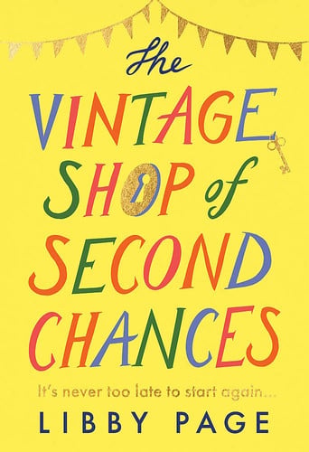 The Vintage Shop of Second Chances 'Hot Buttered-Toast-and-tea Feelgood Fiction' the Times