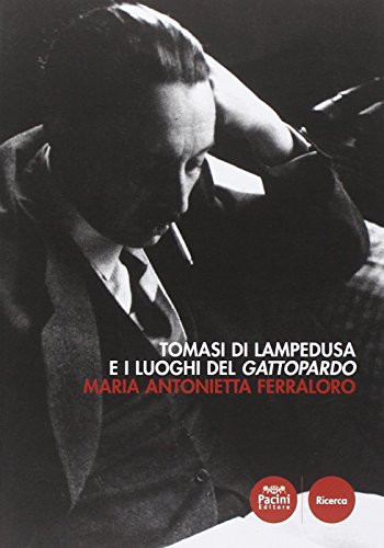 Tomasi di Lampedusa e i luoghi del Gattopardo