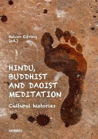 Hindu, Buddhist and Daoist Meditation: Cultural Histories