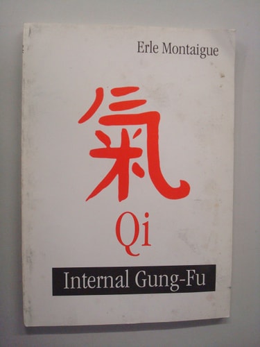 Internal Gung-fu Volume One  Qi