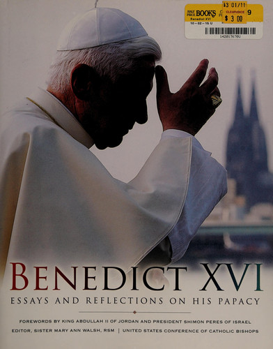 Benedict XVI Essays and Reflections on His Papacy