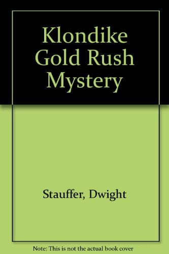 Cover of The Klondike Gold Rush Mystery