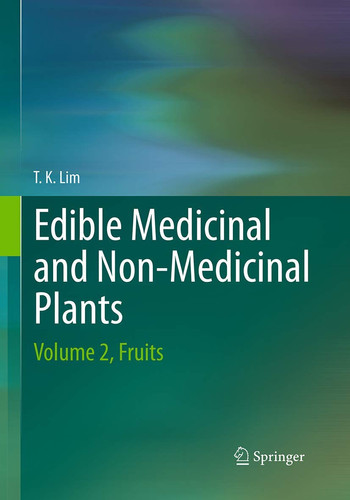 Edible Medicinal And Non-Medicinal Plants Volume 2, Fruits