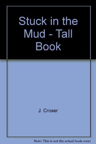 Cover of Stuck in the Mud - Tall Book