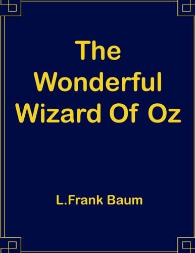 The Wonderful Wizard Of Oz: 8.5 x 11