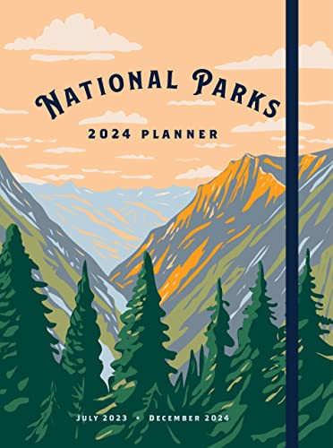 National Parks 2024 Weekly Planner July 2023 - December 2024