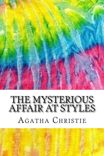 The Mysterious Affair at Styles Includes MLA Style Citations for Scholarly Secondary Sources, Peer-Reviewed Journal Articles and Critical Essays (Squid Ink Classics)