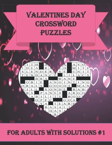 valentines day crossword puzzles for adults with solutions #1: Large-print, Medium-level Puzzles | Awesome Crossword Book For Puzzle Lovers Of 2022 | Adults, Seniors, Men And Women With Solutions.