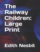 Railway Children : Large Print