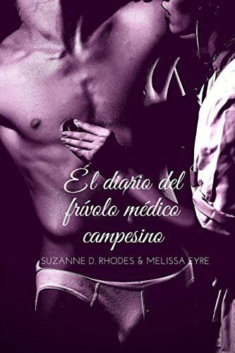 Él Diario Del Frivolo Médico Campesino