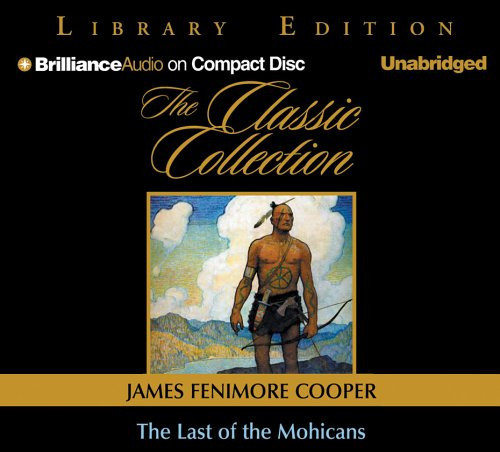 The Last Of The Mohicans: Library Edition (The Classic Collection)