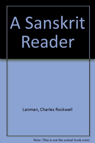 A Sanskrit Reader: Text, Vocabulary and Notes (Hindi Edition)
