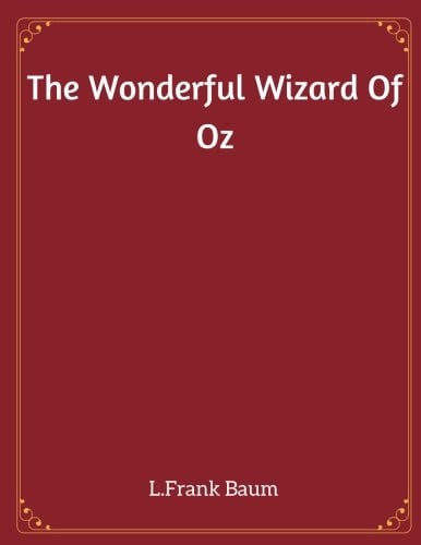 The Wonderful Wizard of Oz
