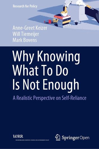 Why Knowing What To Do Is Not Enough A Realistic Perspective on Self-Reliance