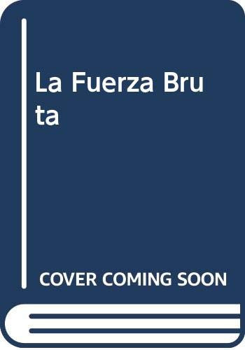 La fuerza bruta ("De ratones y hombres")