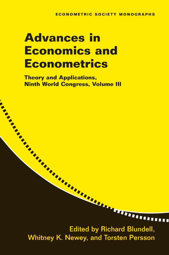 Advances in Economics and Econometrics: Volume 3 Theory and Applications, Ninth World Congress