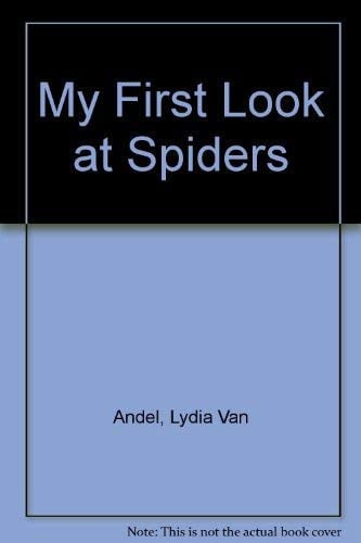Cover of My First Look at Spiders (My First Look at)