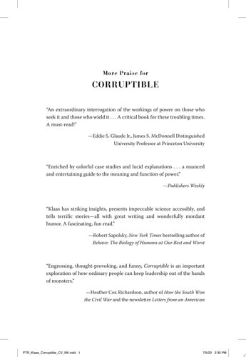 Corruptible Who Gets Power and How It Changes Us
