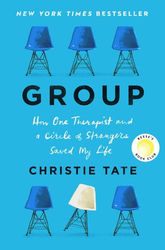 Group How One Therapist and a Circle of Strangers Saved My Life