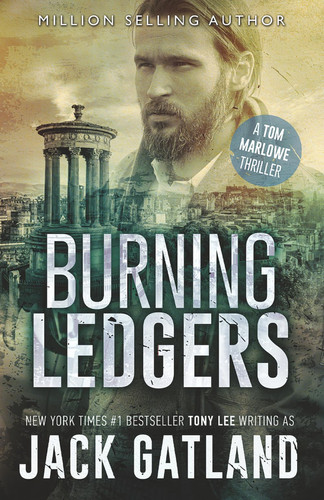 Burning Ledgers: The new Tom Marlowe thriller from the New York Times #1 Bestseller