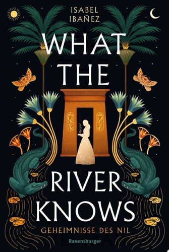 Geheimnisse des Nil, Band 1 - What the River Knows