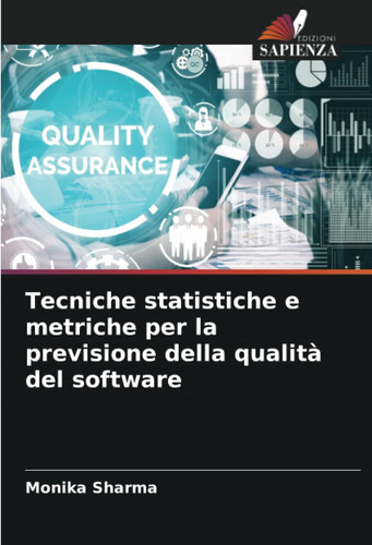 Tecniche statistiche e metriche per la previsione della qualità del software