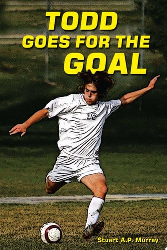 Cover of Todd Goes for the Goal