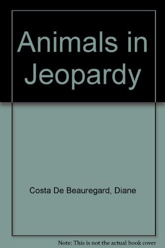 Cover of Animals in Jeopardy (Young Discovery Library (Children's Book Press))