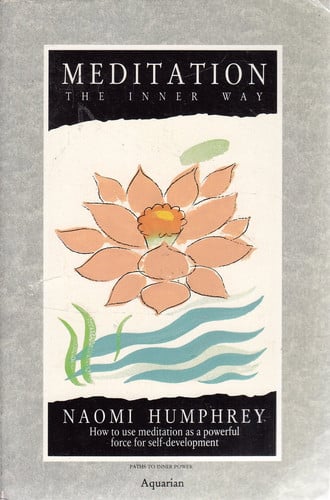 Meditation The Inner Way : how to Use Meditation as a Powerful Force for Self-improvement