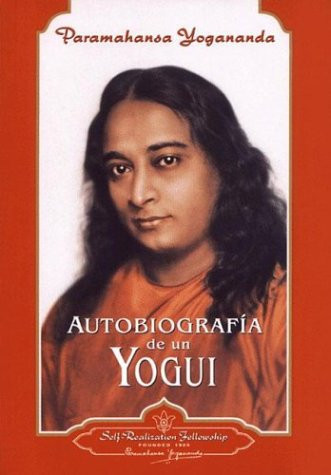 Autobiografia de Un Yogui (Spanish Edition)