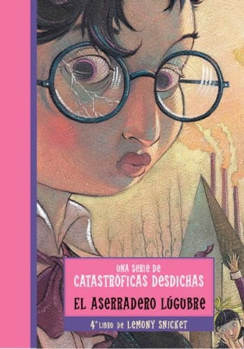 El Aserradero Lugubre / The Miserable Mill (Turtleback School & Library Binding Edition)