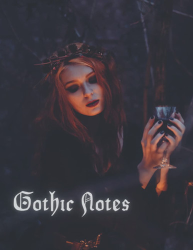 Gothic Notes: Dark Mysterious Witch Girl Notebook, Daily Journal, Spiritual Planner