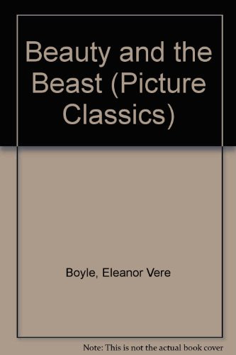Cover of Beauty and the Beast (Picture Classics)