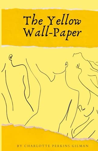 The Yellow Wall-Paper