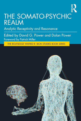The Somato-Psychic Realm Analytic Receptivity and Resonance