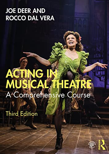 Acting in Musical Theatre A Comprehensive Course