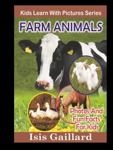 Cover of Farm Animals : Kids Learn with Pictures 117