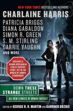 George R. R. Martin, Gardner Dozois'sDown These Strange Streets [Hardcover]2011