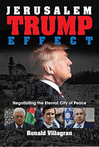Jerusalem Trump Effect: Negotiating the Eternal City of Peace